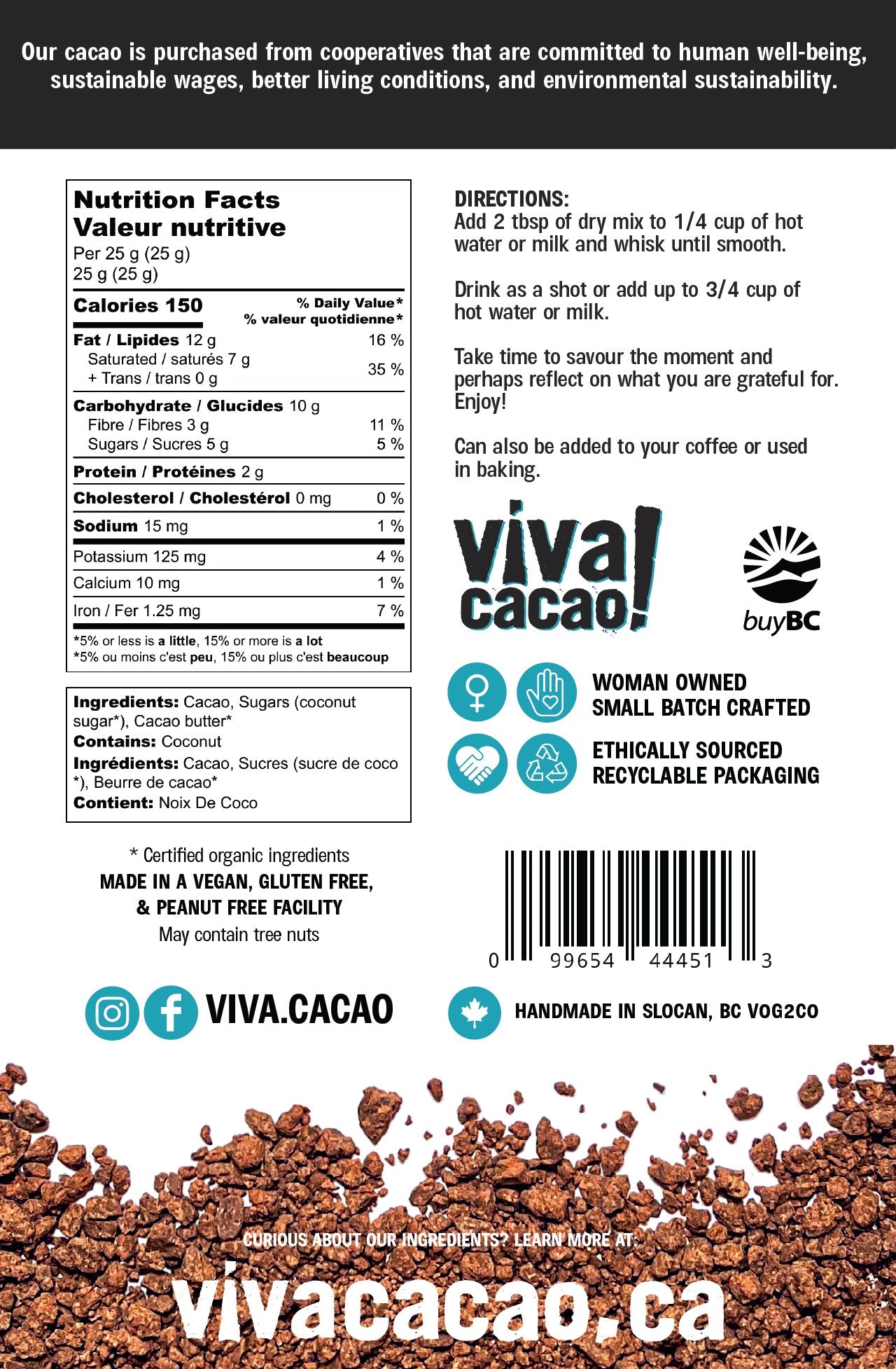 
                  
                    Back of Viva Cacao’s Deliciously Dark Drinking Chocolate package showing ingredients and nutritional info – vegan, dairy-free, coconut sugar-sweetened hot chocolate blend made with Peruvian cacao - VIVA CACAO!
                  
                